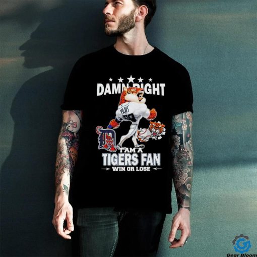 Detroit Tigers mascot damn right I am a Yankees fan win or lose shirt