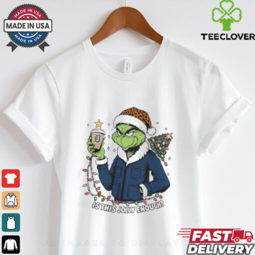 Detroit Tigers x Santa Grinch Is This Jolly Enough Merry Christmas Shirt