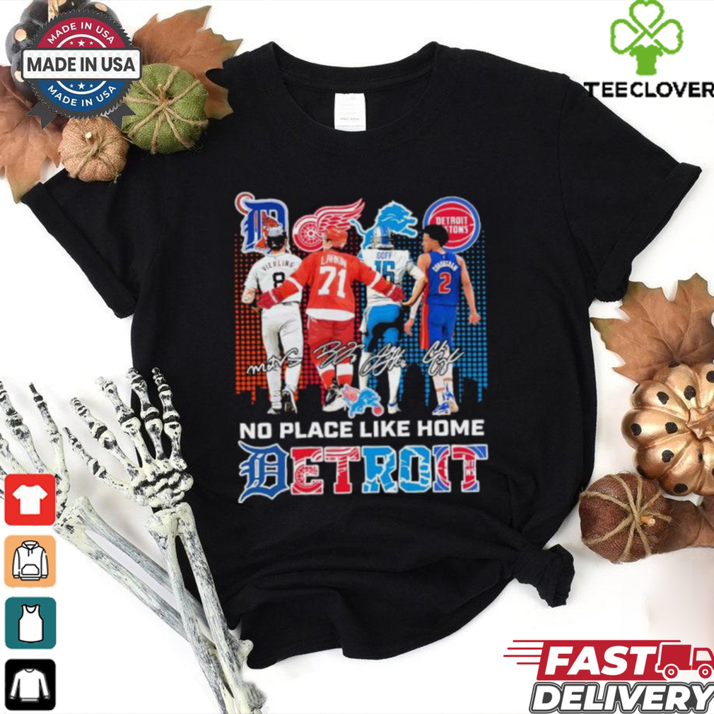 Detroit Vierling Larkin Goff And Cunningham No Place Like Home Shirt Detroit Vierling Larkin Goff And Cunningham No Place Like Home Shirt