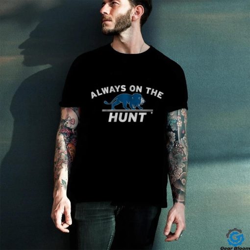 Detroit always on the hunt hoodie, sweater, longsleeve, shirt v-neck, t-shirt