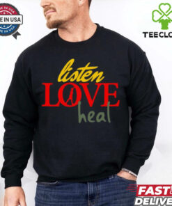 Devale Ellis Wearing Listen Love Heal Shirt