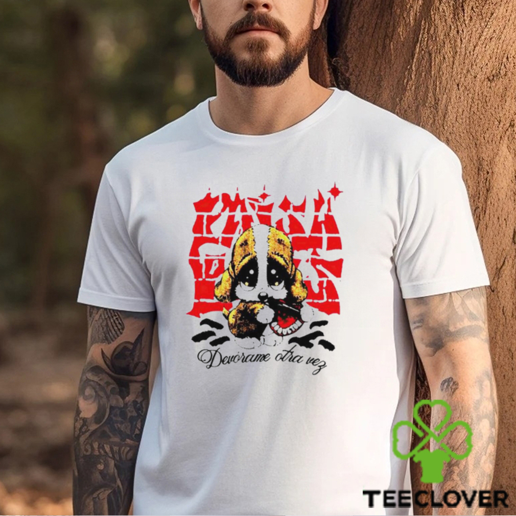 Devorame Otra Vez Coqueton shirt Devorame Otra Vez Coqueton shirt