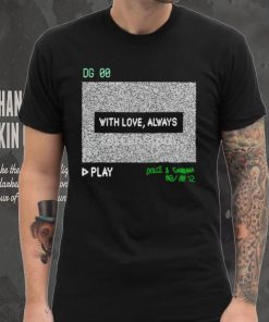 Dg 00 with love always play shirt