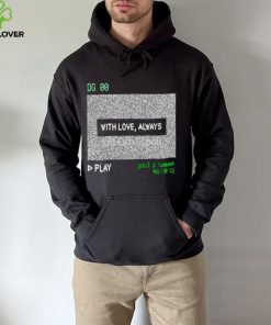 Dg 00 with love always play hoodie, sweater, longsleeve, shirt v-neck, t-shirt