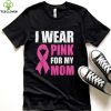 I Wear Pink for My Meme Breast Cancer Awareness Apparel T Shirt