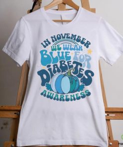 Diabetes Awareness In November We Wear Blue T Shirt