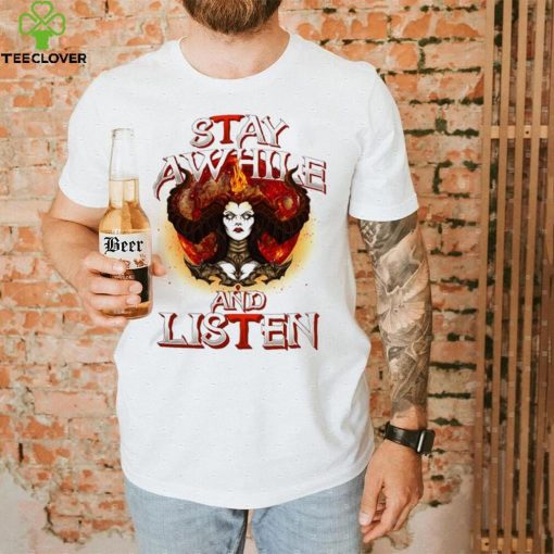 Diablo 4 stay awhile and listen shirt
