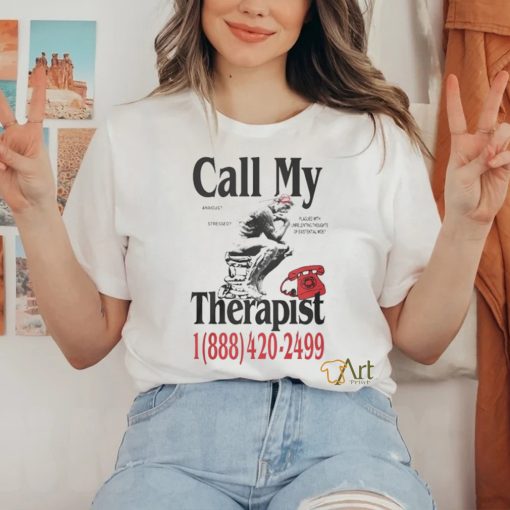 Dial My Therapist T hoodie, sweater, longsleeve, shirt v-neck, t-shirt