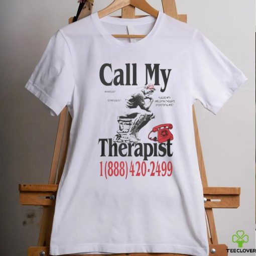 Dial My Therapist T hoodie, sweater, longsleeve, shirt v-neck, t-shirt