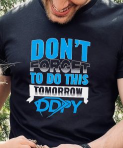 Diamond Dallas Page don’t forget to do this Tomorrow DDPY logo shirt