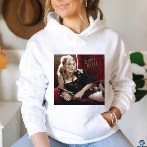 Diana Krall Glad rag doll T hoodie, sweater, longsleeve, shirt v-neck, t-shirt