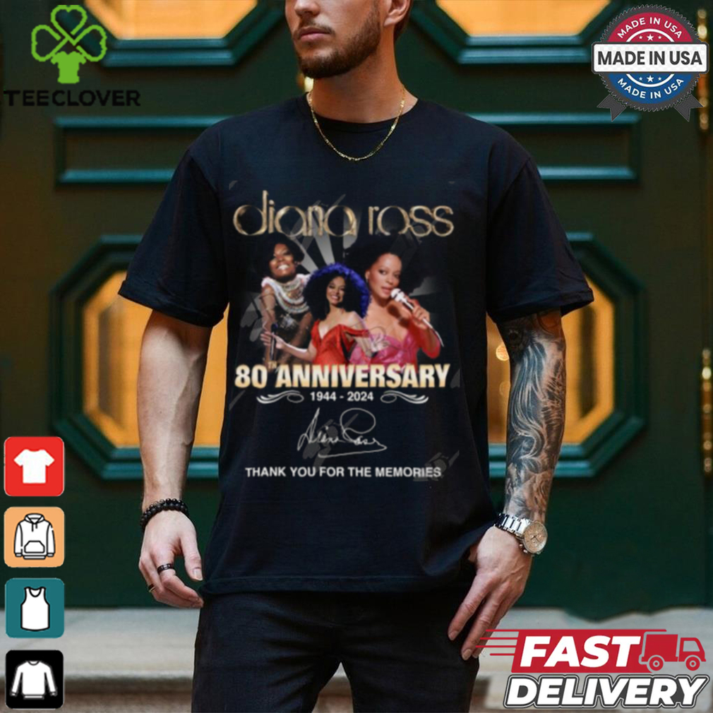 Diana Ross 80th Anniversary 1944 2024 Thank You For The Memories T Shirt Diana Ross 80th Anniversary 1944 2024 Thank You For The Memories T Shirt
