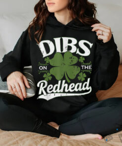 Dibs On The Redhead Funny St Patricks Day Drinking Men T Shirt