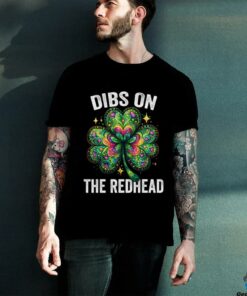 Dibs on the Redhead St Patrick's Irish Shamrock Shirt