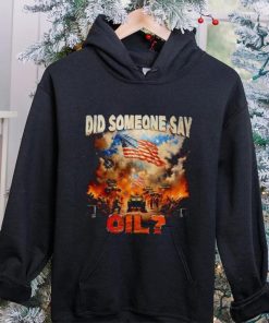 Did Somebody Say Oil have USA Shirt