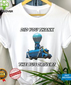 Did You Thank The Bus Driver Cringey T Shirt