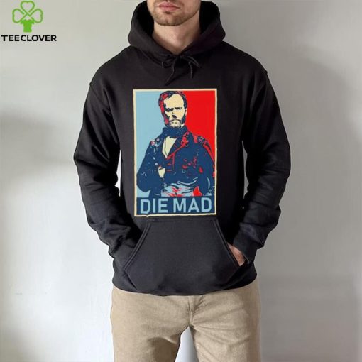 Die Mad William Tecumseh Sherman Shirt