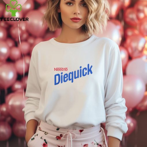 Diequick T Shirt