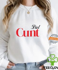 Diet Cunt Shirt