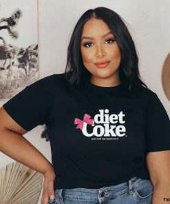 Diet coke just for the taste of it shirt