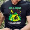 Dildos dude I love doing outdoor stuff T hoodie, sweater, longsleeve, shirt v-neck, t-shirt