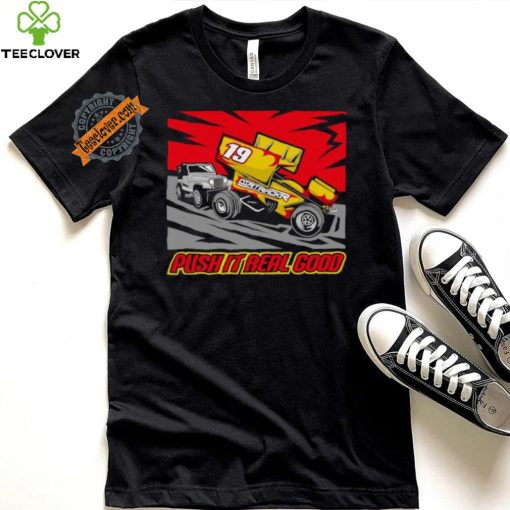 Dirtrackr Push It Real Good Sprint Car T shirt