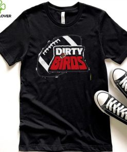 Dirty Birds Atlanta Falcons T Shirt