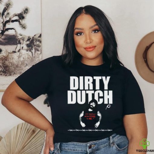 Dirty Dutch 2024 Limited Shirt
