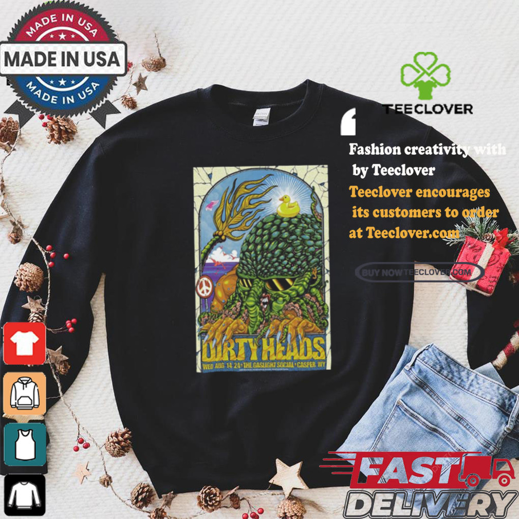 Dirty Heads August 14 2024 The Gaslight Social in Casper WY Poster Shirt Dirty Heads August 14 2024 The Gaslight Social in Casper WY Poster Shirt