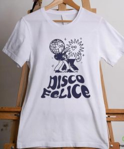 Disco Felice T shirts