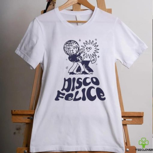 Disco Felice T shirts