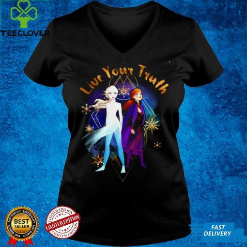 Disney Frozen 2 Elsa Anna Live Your Truth Geometric Portrait Sweat T hoodie, sweater, longsleeve, shirt v-neck, t-shirt