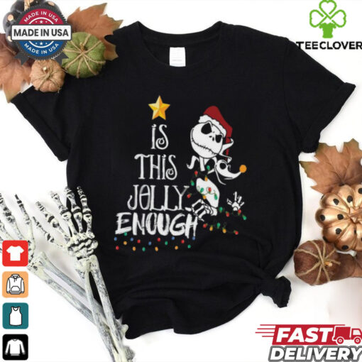 Disney Jack Skellington Is This Jolly Enough Shirt
