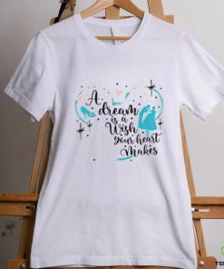 Disney Princess A Dream Is A Wish Your Heart Makes hoodie, sweater, longsleeve, shirt v-neck, t-shirt