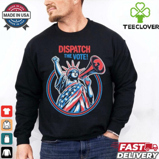 Dispatch The Vote T Shirt