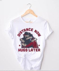 Distance Now Hugs Latter Max Scherzer Atlanta Braves Shirt