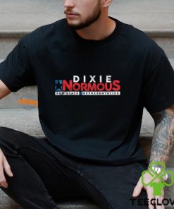 Dixie Normous For State Represemtative Shirt