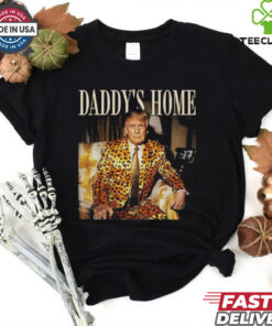 Dixiechick Trump Daddys Home Shirt