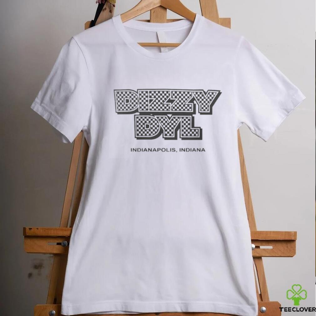 Dizzy dyl indy 500 indianapolis Indiana T shirts Dizzy dyl indy 500 indianapolis Indiana T shirts