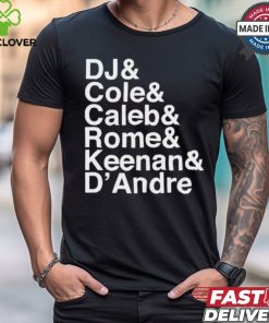 Dj & Cole & Caleb & Rome Keenan & D’andre t shirt