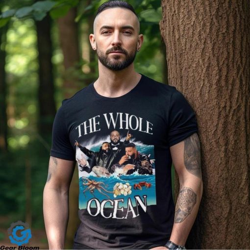 Dj Kha.led Bring Out The Whole Ocean Funny T Shirt, Dj Kha.led Merch, Dj Kha.led Homage T Shirt