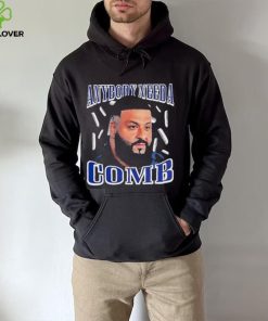 Dj Khaled Daily Anybody Need A Comb T Shirt