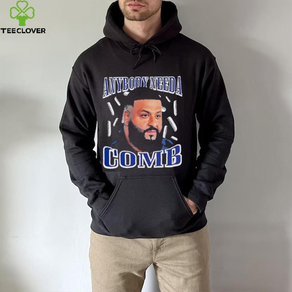 Dj Khaled Daily Anybody Need A Comb T Shirt Dj Khaled Daily Anybody Need A Comb T Shirt