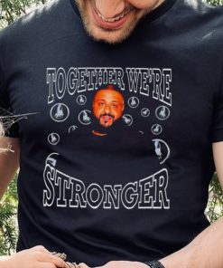 Dj Khaled together we’re stronger shirt