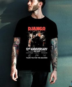 Django Unchained 12nd Anniversary 2012 2024 Thank You For The Memories Signatures Shirt