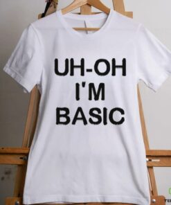Djo Music Uh Oh I'm Basic Shirt