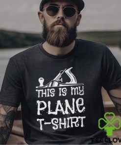 This Is My Plane T Shirt