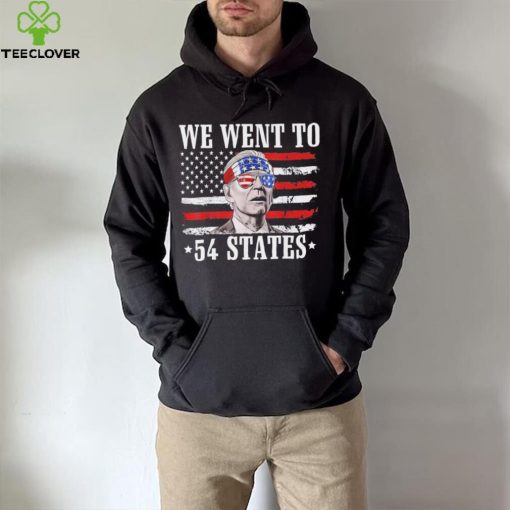 We Went To 54 States flag America President Joe Biden Quote Shirt