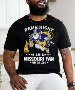 Truman the Tiger damn right I am a Missouri fan win or lose shirt