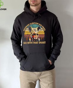 Do Fries Go George Clinton Vintage Shirt